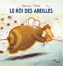 Roi des abeilles (Le)